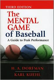 The Mental Game of Baseball, by H.A. Dorfman